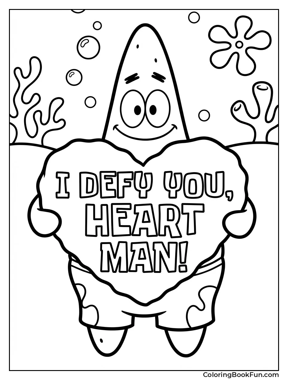 Patrick Defies Heart Man