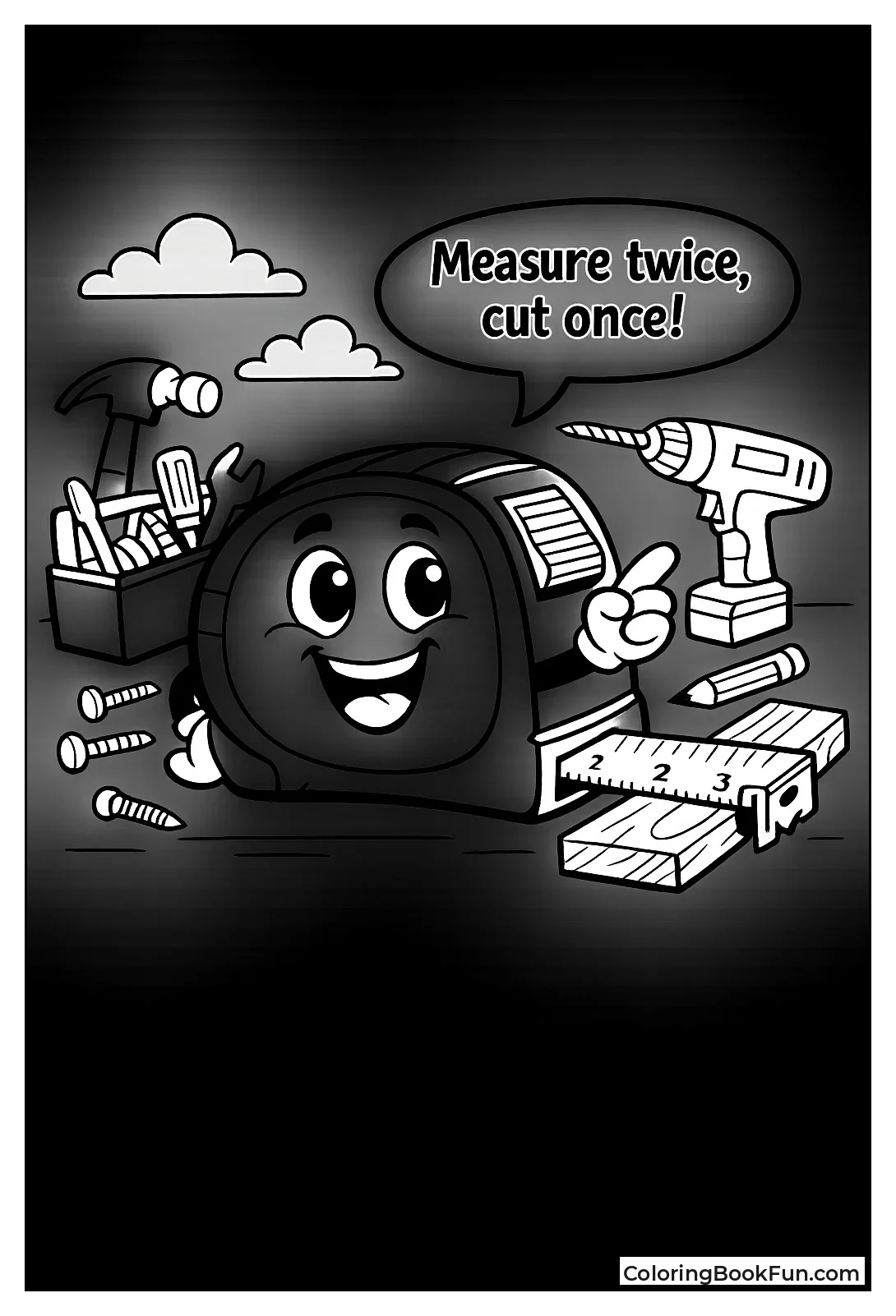 Tape Measure Says Measure Twice