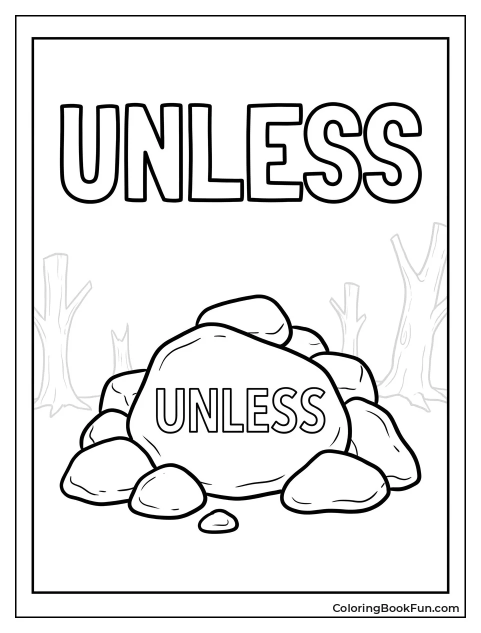 Rocks Spelling out Unless