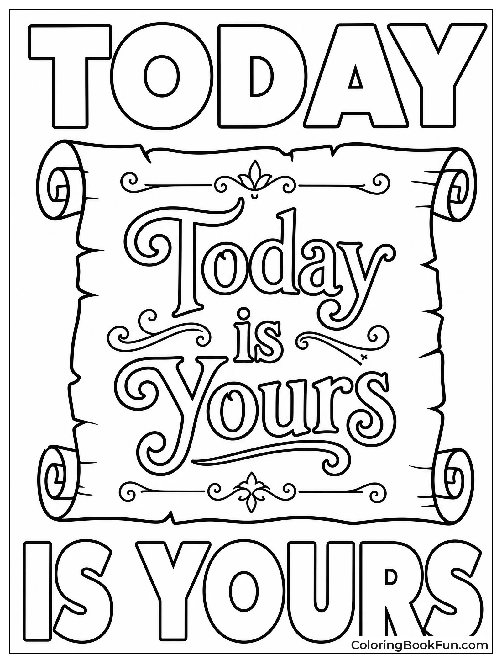 Scroll Says Today Is Yours